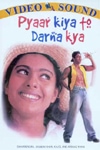 Pyaar Kiya To Darna Kya